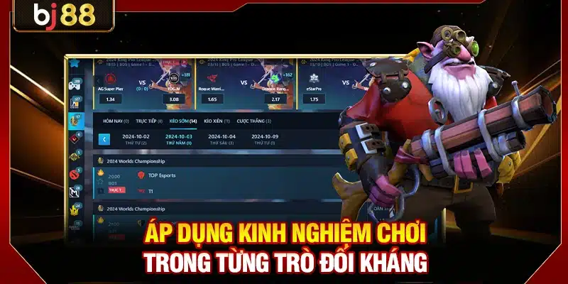 Áp dụng kinh nghiệm chơi trong từng trò đối kháng