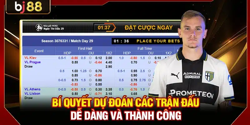 Bí quyết dự đoán các trận đấu dễ dàng và thành công
