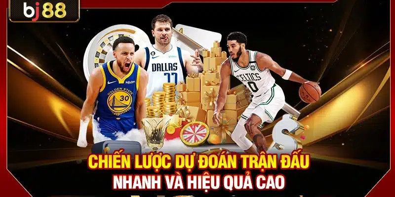 Chiến lược dự đoán trận đấu nhanh và hiệu quả cao
