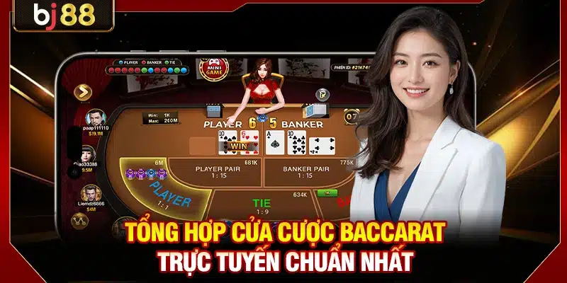 Tổng hợp cửa cược Baccarat trực tuyến chuẩn nhất