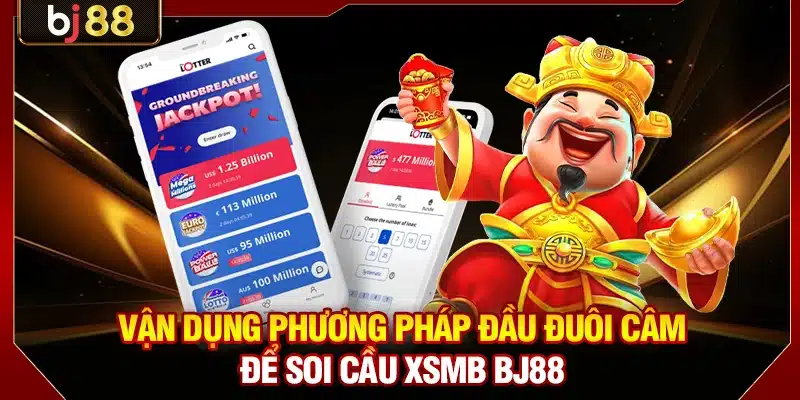 Vận dụng phương pháp đầu đuôi câm để soi cầu XSMB BJ88