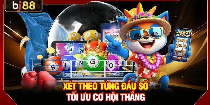 Xét theo từng đầu số, tối ưu cơ hội thắng